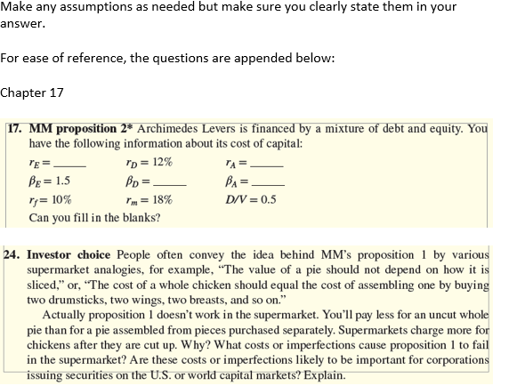 Make any assumptions as needed but make sure you clearly state