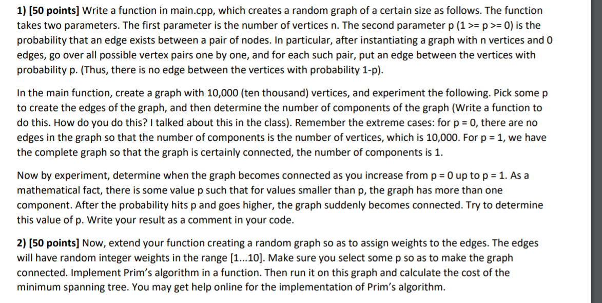 For this homework, use the implementation Graphs.zip. This implementation also provides a