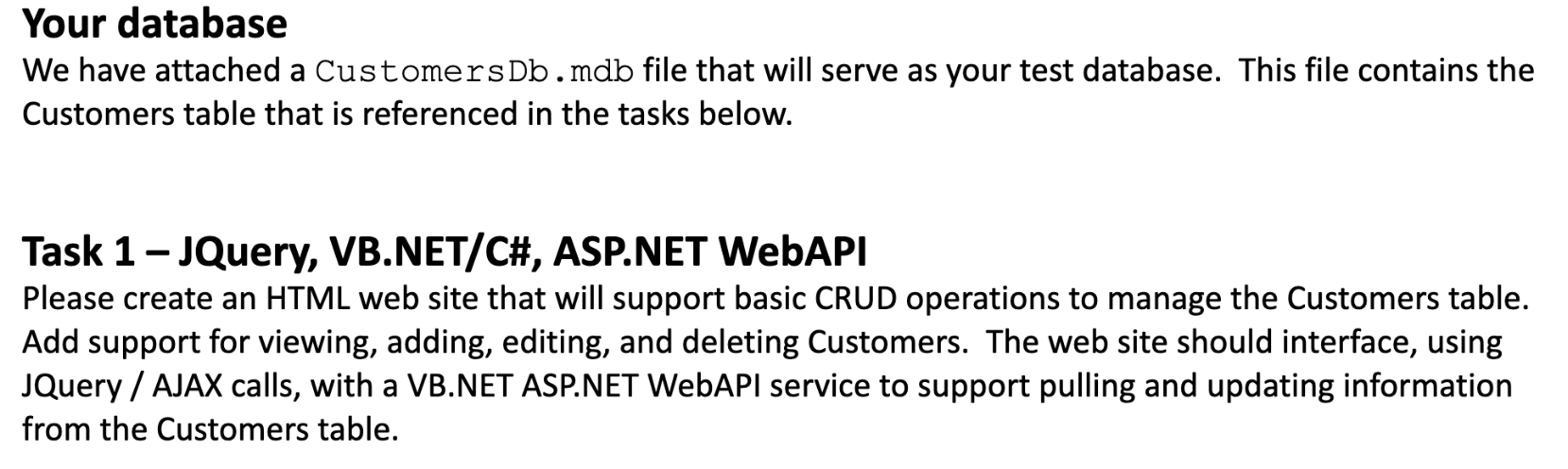  Your database We have attached a CustomersDb.mdb file that will serve
