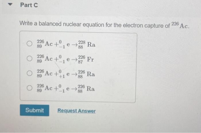  Part C Write a balanced nuclear equation for the electron capture