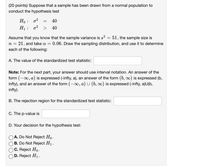  (20 points) Suppose that a sample has been drawn from a