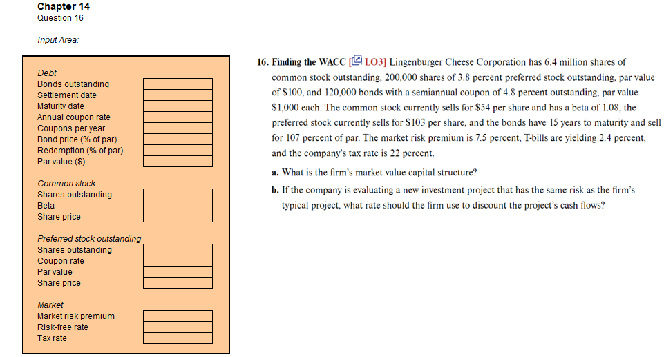  Chapter 14 Question 16 Input Area: 16. Finding the WACC [