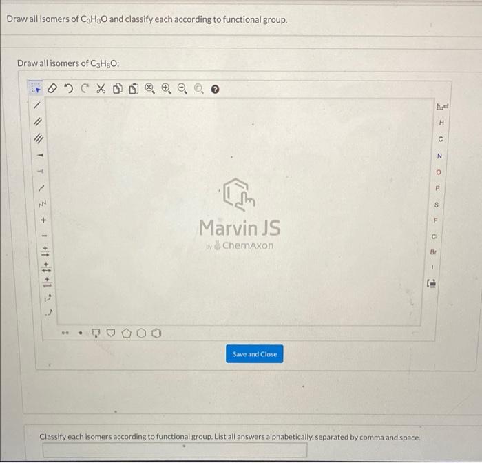 drawing + Classify each isomers according to functional group. List all answers