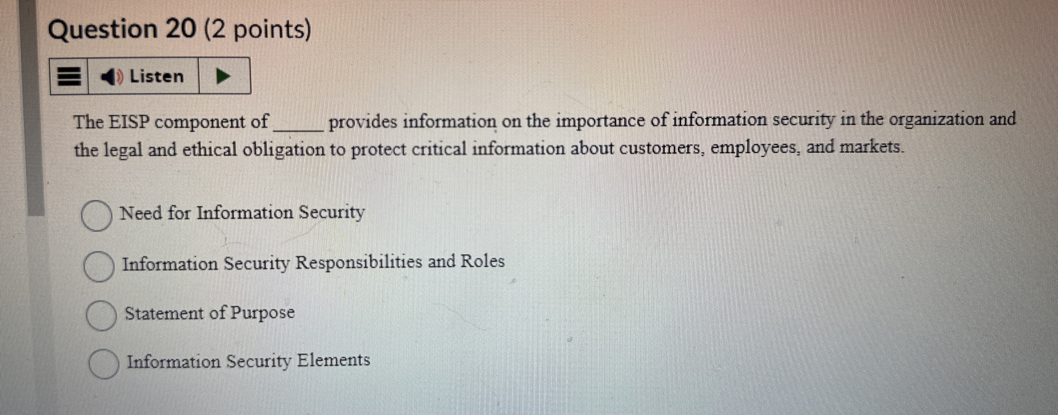  Question 20(2 points) Listen The EISP component of q, provides information