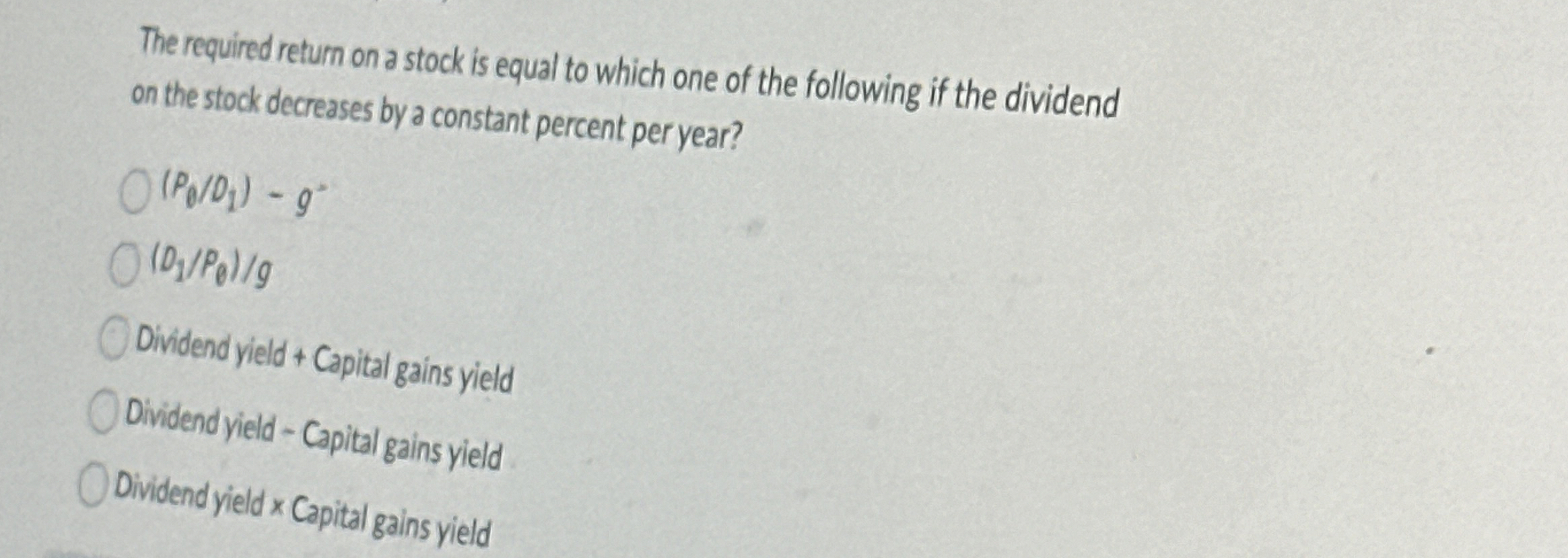  The required return on a stock is equal to which one