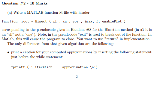  Question #2-10 Marks (a) Write a MATLAB function M-file with header