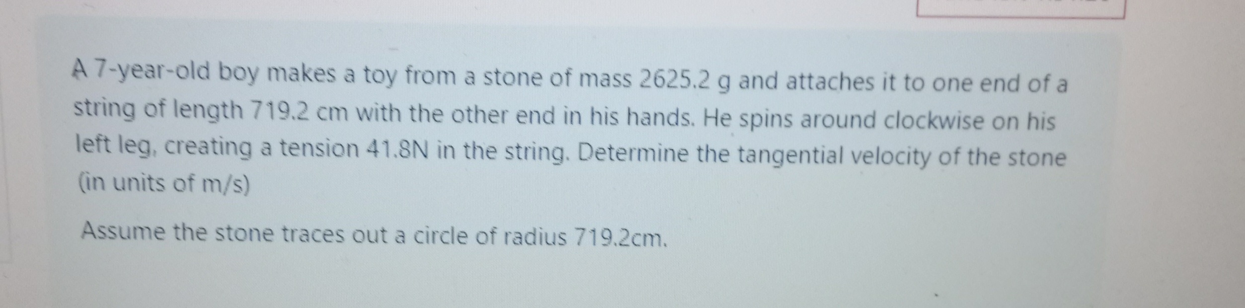 A 7-year-old boy makes a toy from a stone of mass