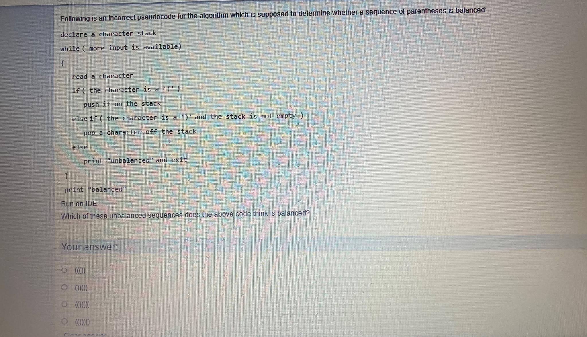  Following is an incorrect pseudocode for the algorithm which is supposed