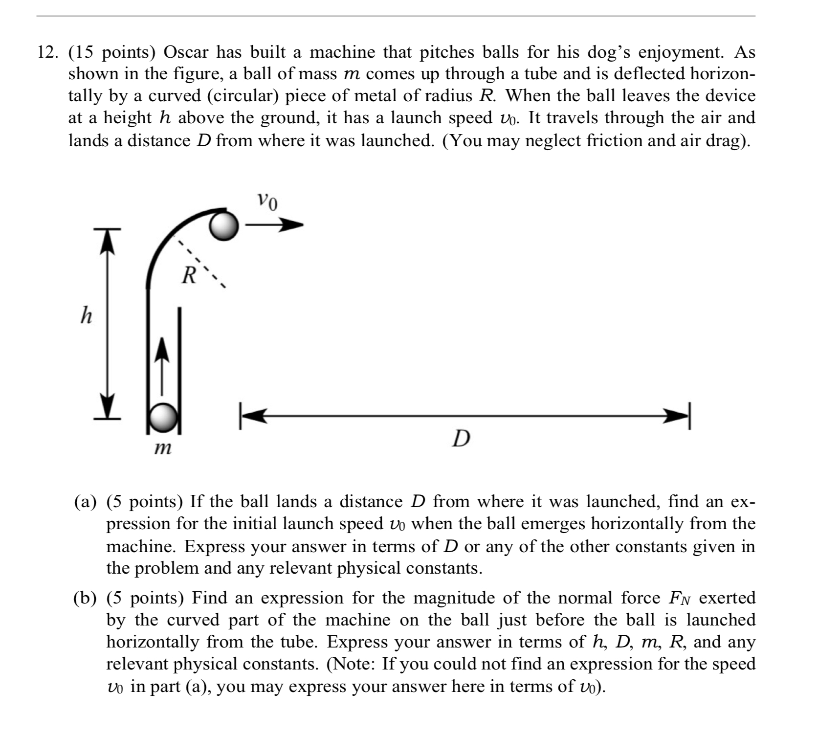 2. (15 points) Oscar has built a machine that pitches balls