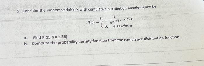  5. Consider the random variable X with cumulative distribution function given
