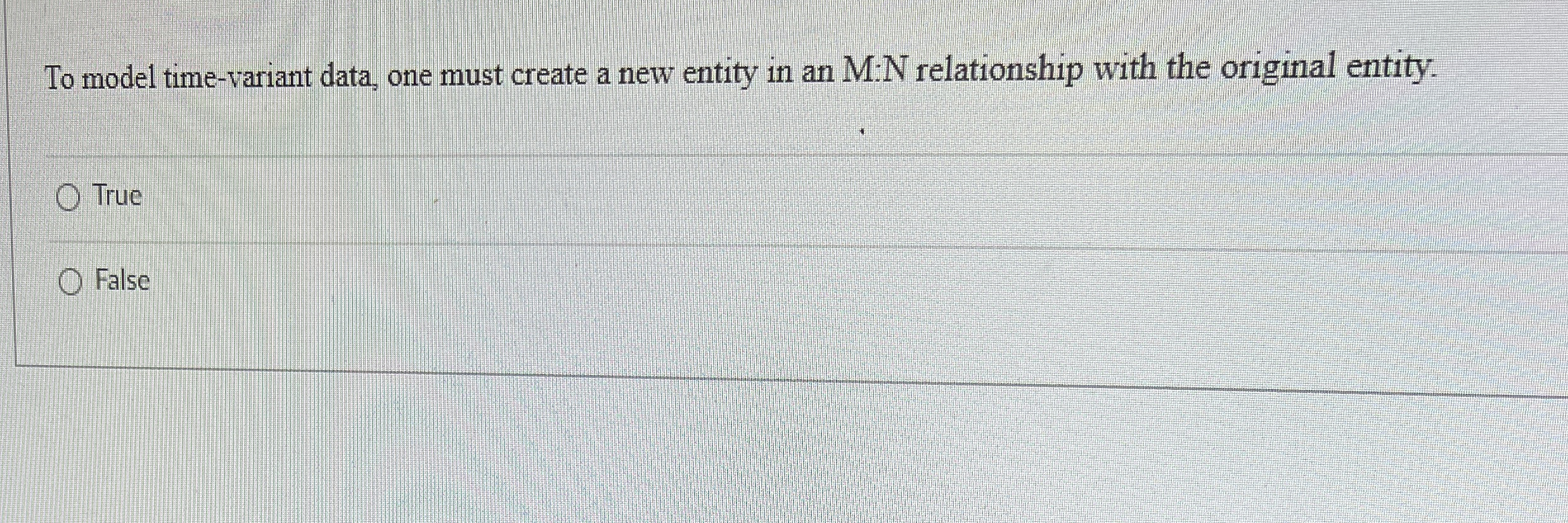 To model time-variant data, one must create a new entity in