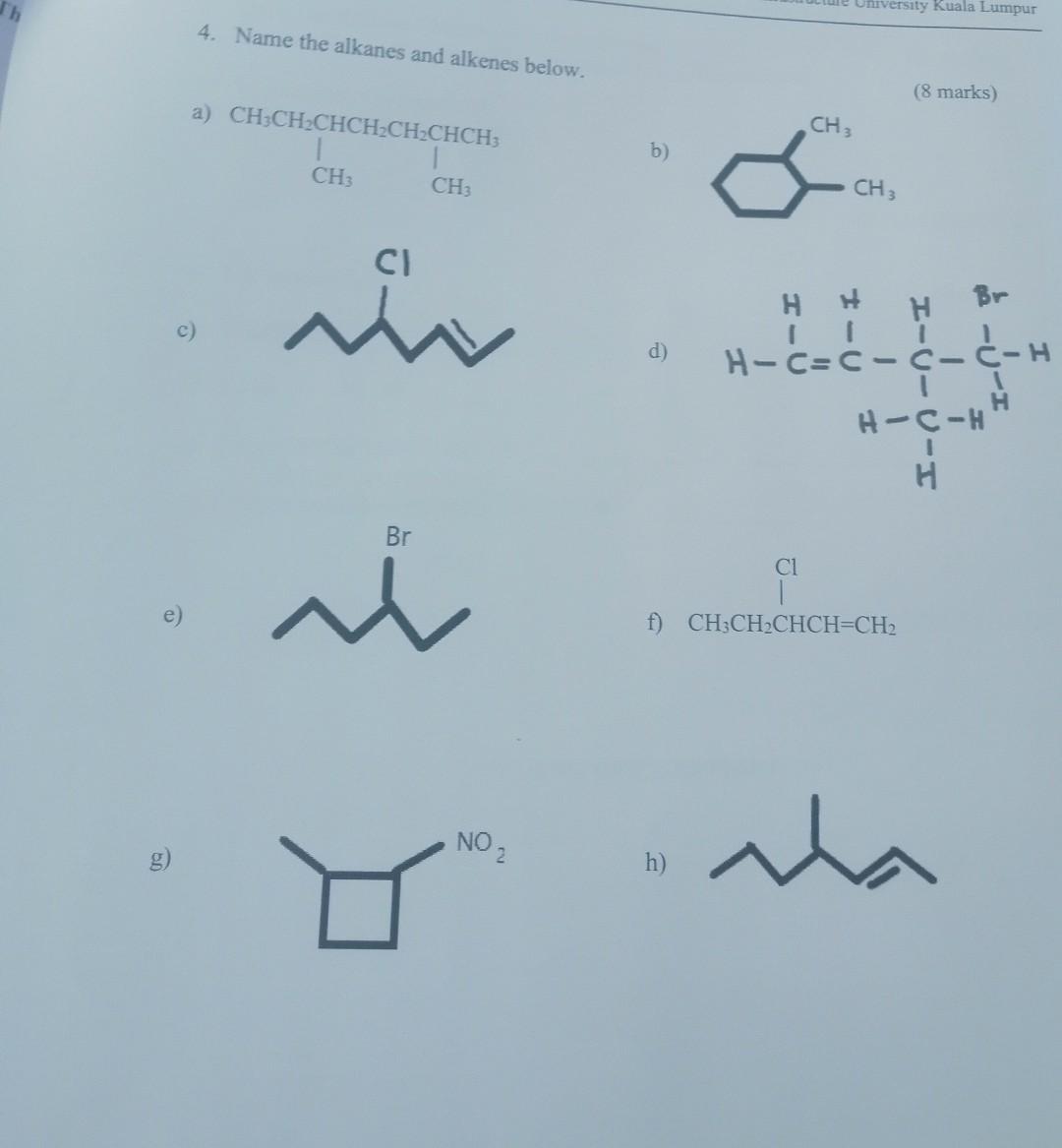 ( 8 marks) b) d) f) CH3CH2CHCH=CH2