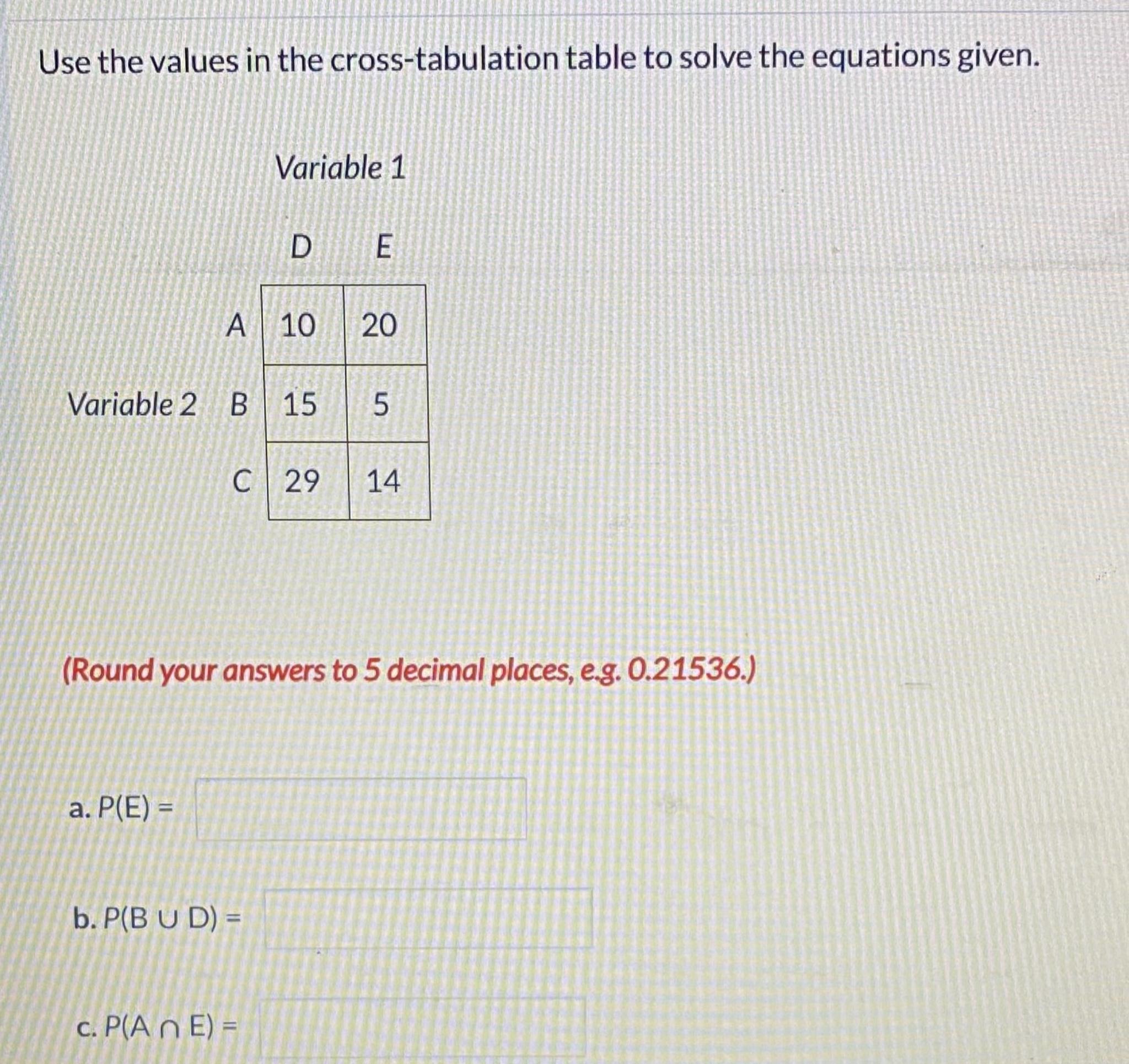 Use the values in the cross-tabulation table to solve the equations