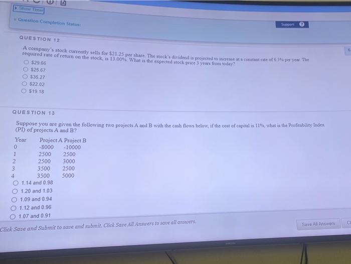 Question Completion Status Support QUESTION 12 A company's stock currently sells