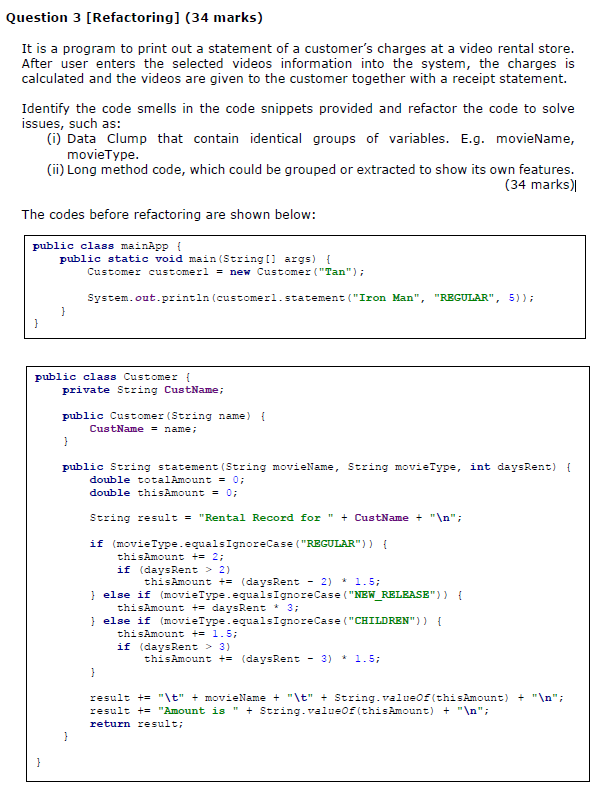  Question 3 [Refactoring] (34 marks) It is a program to print