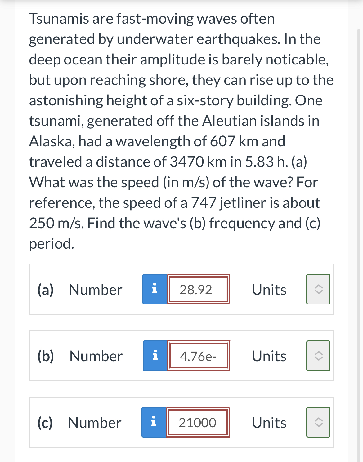  Tsunamis are fast-moving waves often generated by underwater earthquakes. In the