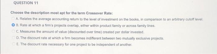 question 11 (b is not correct) QUESTION 11 Choose the description most