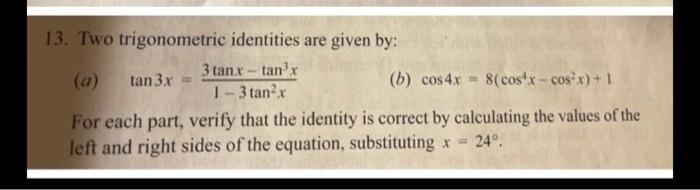please post screenshot matlab input 13. Two trigonometric identities are given by: