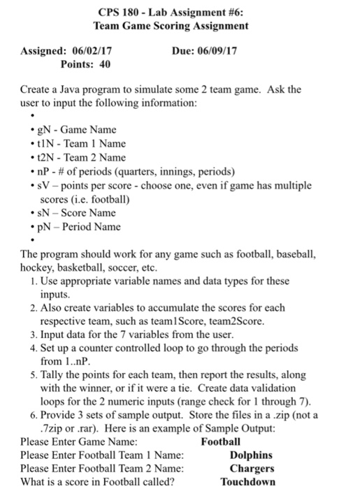  CPS 180 Lab Assignment #6: Team Game Scoring Assignment Due: 06/09/17