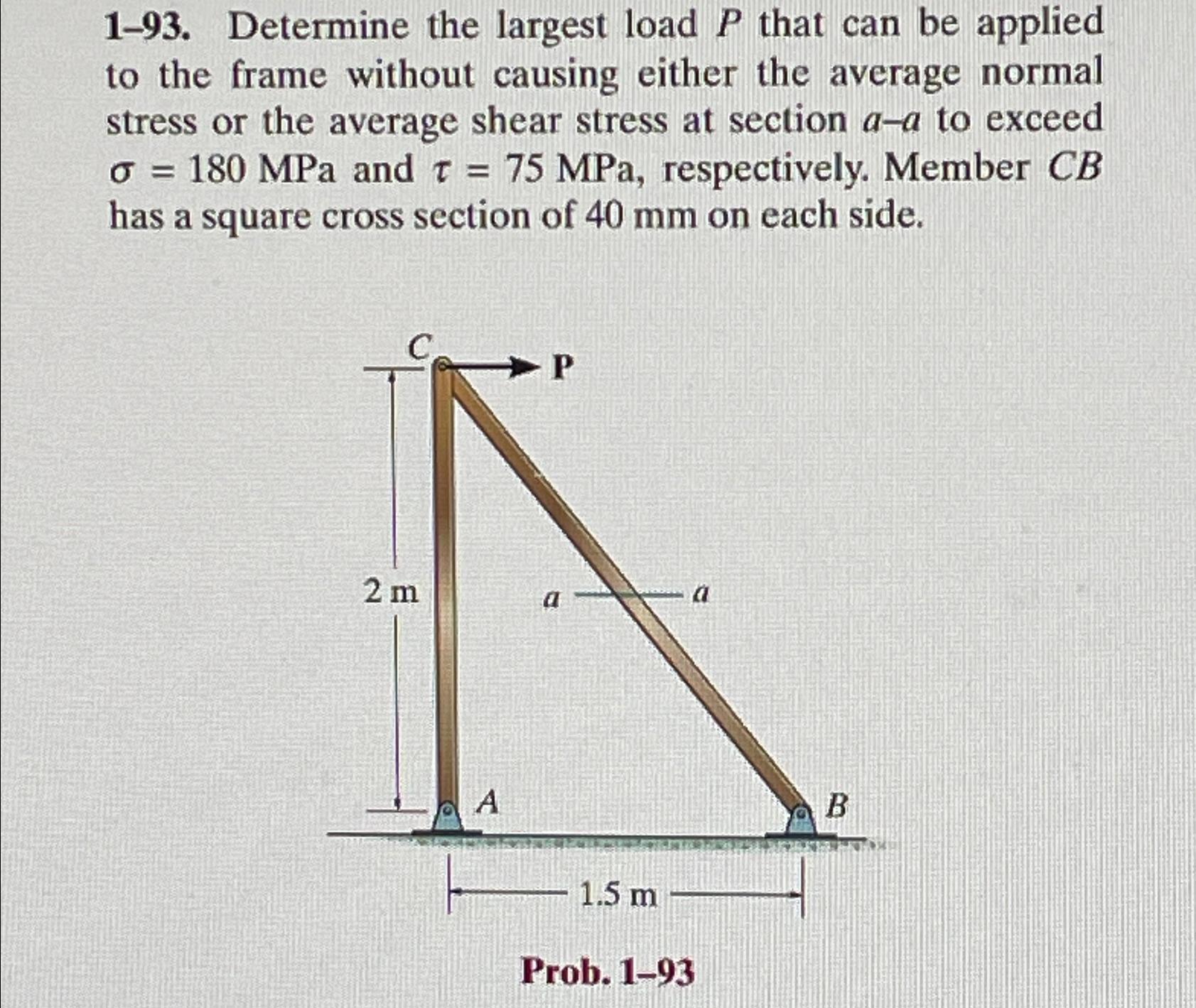  1-93. Determine the largest load P that can be applied to