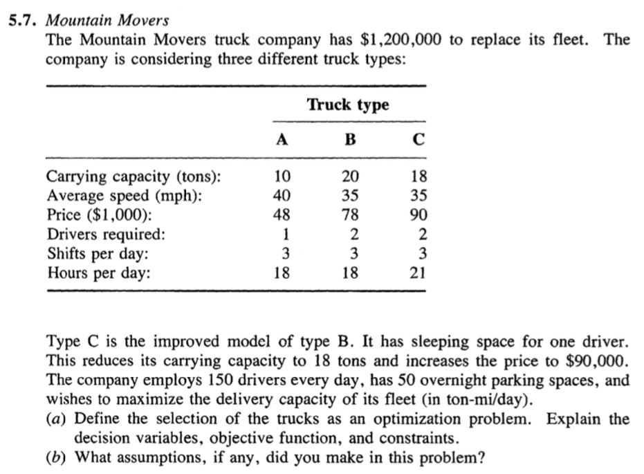  5.7. Mountain Movers The Mountain Movers truck company has $1,200,000 to