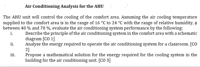  Air Conditioning Analysis for the AHU The AHU unit will control