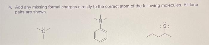  4. Add any missing formal charges directly to the correct atom