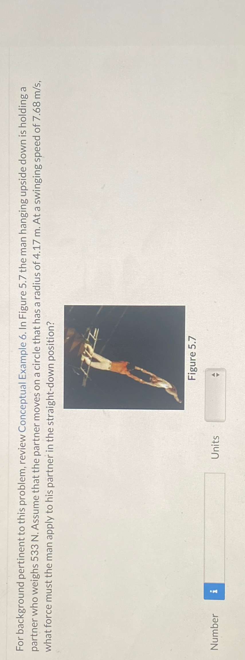  For background pertinent to this problem, review Conceptual Example 6. In