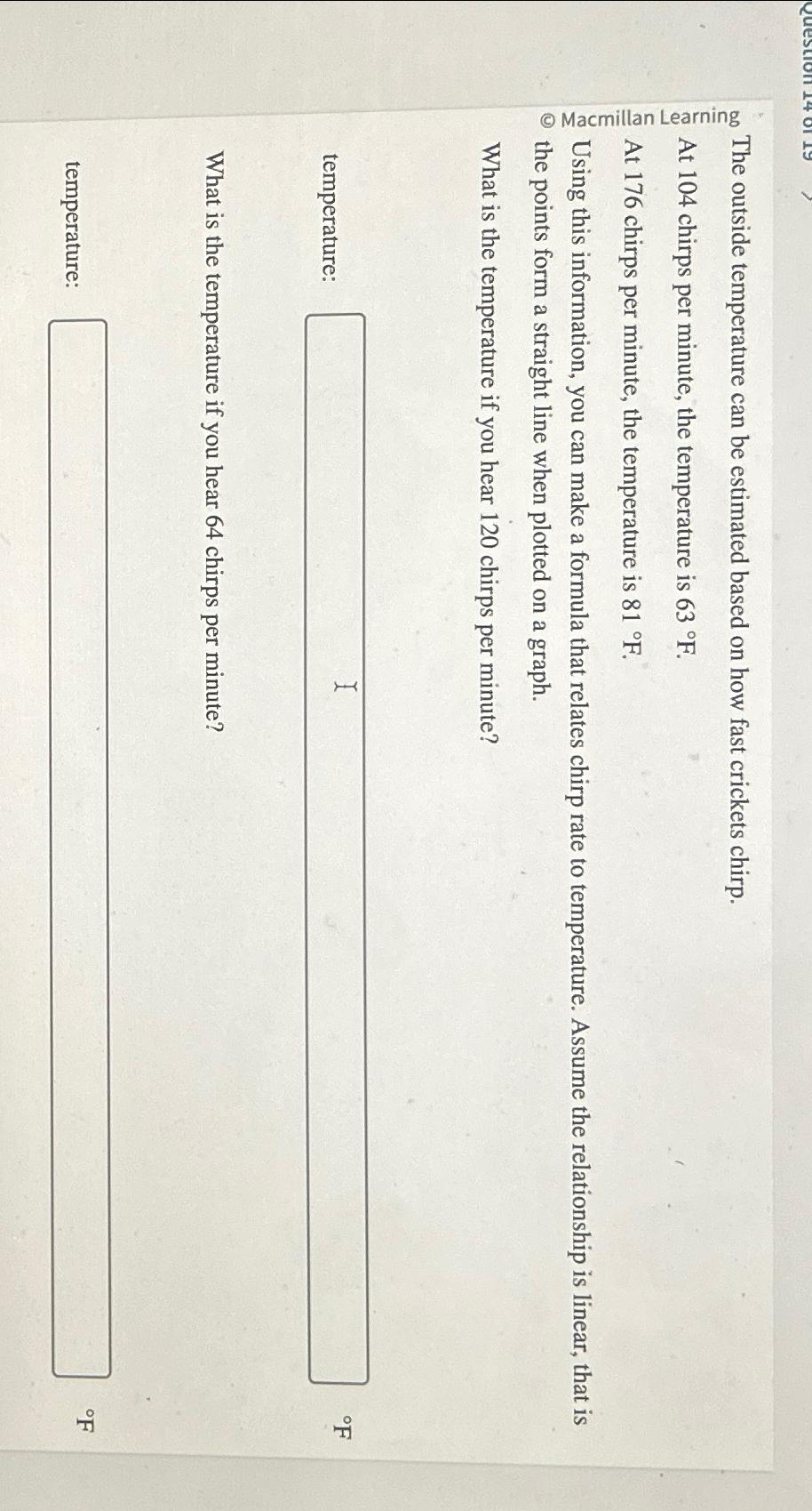  The outside temperature can be estimated based on how fast crickets