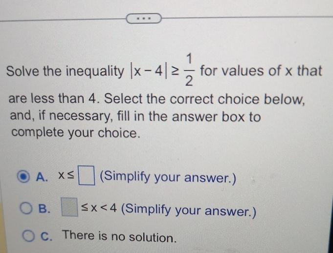  Solve the inequality |x-4|12 for values of x that are less