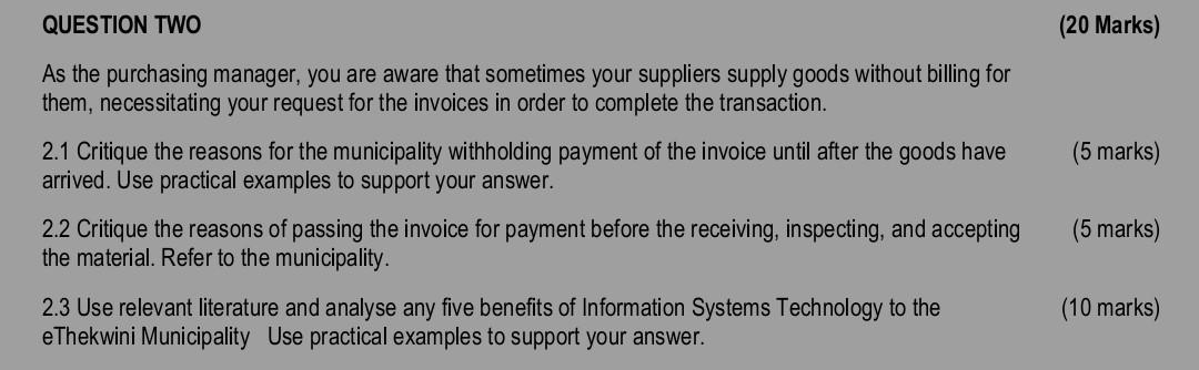 QUESTION TWO (20 Marks) As the purchasing manager, you are aware