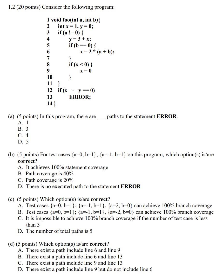Multiple Choice (35 points) Each question might have one or more correct