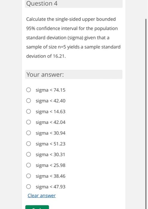  Question 4 Calculate the single-sided upper bounded 95\% confidence interval for