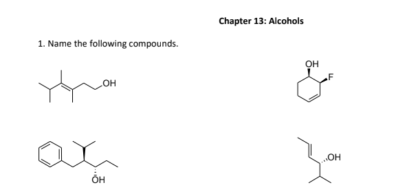  Chapter 13: Alcohols 1. Name the following compounds