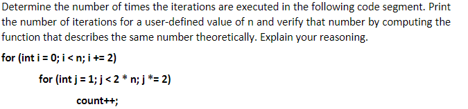 Analyze following Java code: Determine the number of times the iterations are