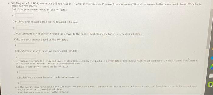 You think that in years, it will cost $205.000 to provide your