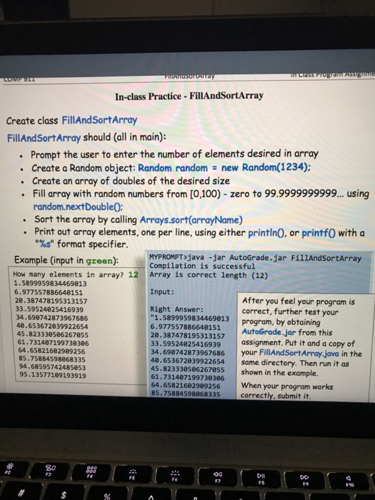  Java In-class Practice FillAndSortArray Create class FillAndSortArray FillAndSortArray should (all in
