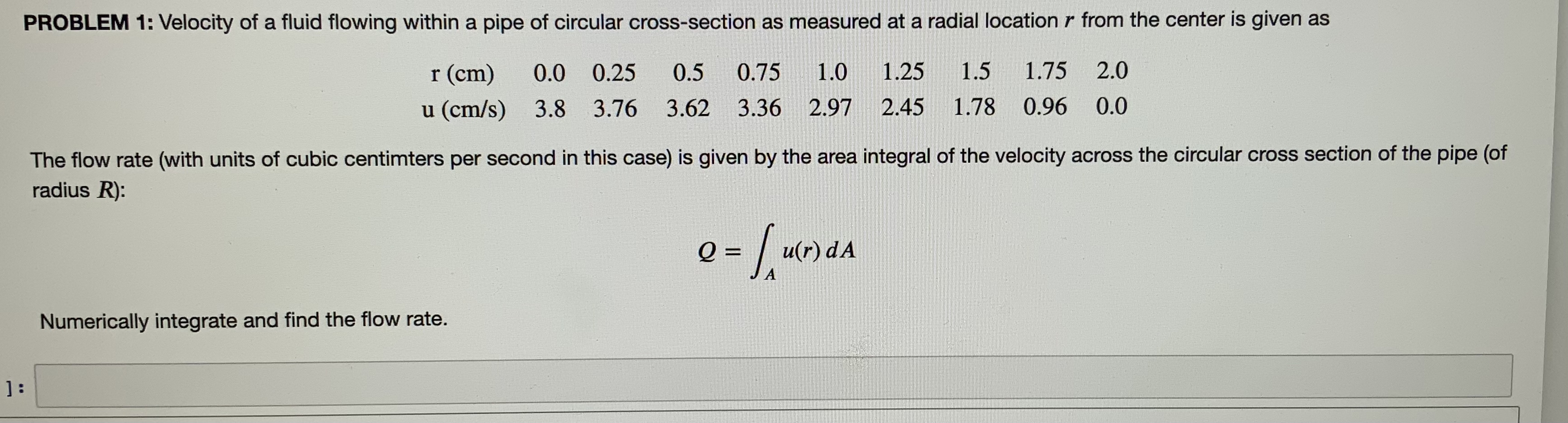 Please code in python The flow rate (with units of cubic centimters