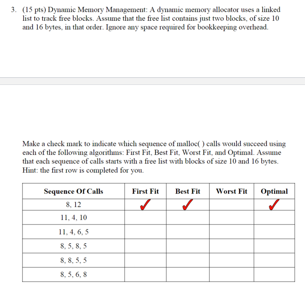  3. (15 pts) Dynamic Memory Management: A dynamic memory allocator uses