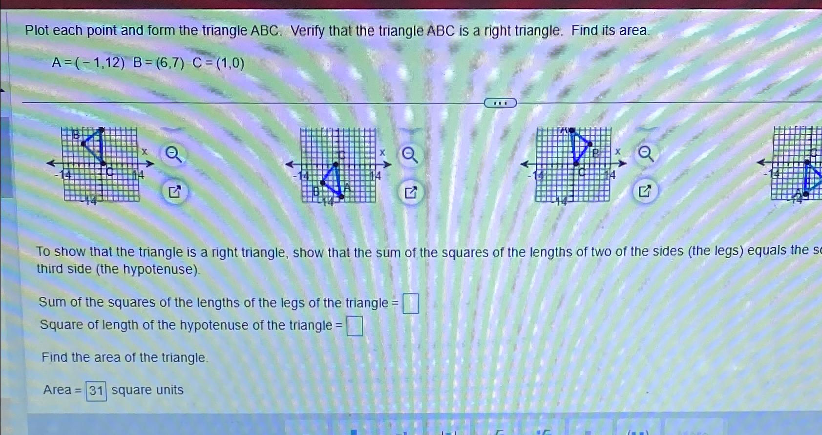 Plot each point and form the triangle ABC. Verify that the