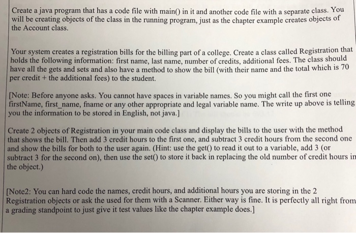  Create a java program that has a code file with main0