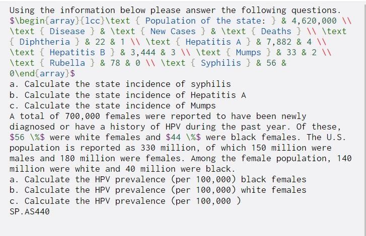  Using the information below please answer the following questions. $\begin{array}{lcc}\text {