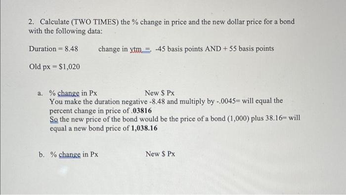 solve for b 2. Calculate (TWO TIMES) the % change in price