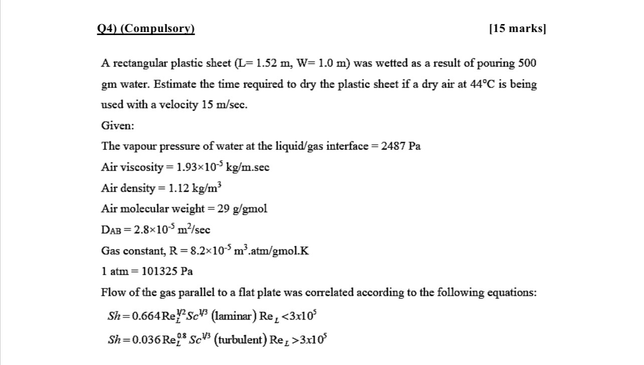 A rectangular plastic sheet (L=1.52m,W=1.0m) was wetted as a result of