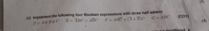  (c) Implement the following four Boolean expressions with three halt adders