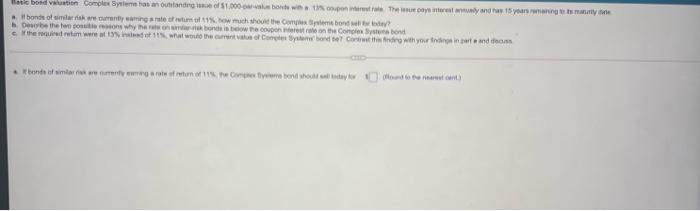  Basic bond valuation Complex Systems has an outstanding issue of $1,000-par-value