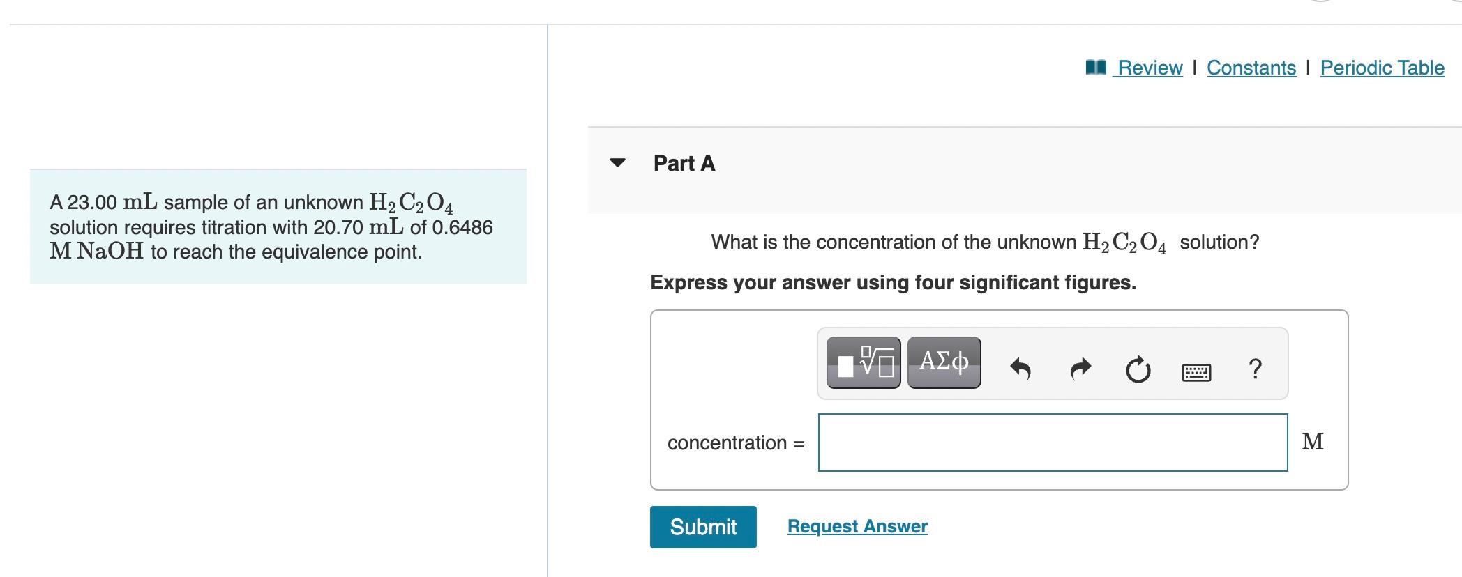 A 23.00mL sample of an unknown H2C2O4 solution requires titration with