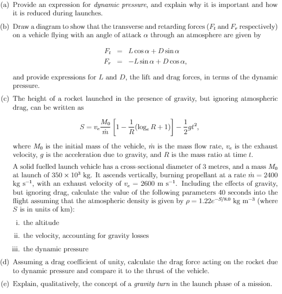  (a) Provide an expression for dynamic pressure, and explain why it