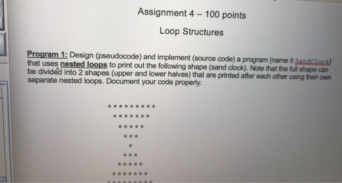  Assignment 4 100 points Loop Structures Program 1: Design (pseudocode) and