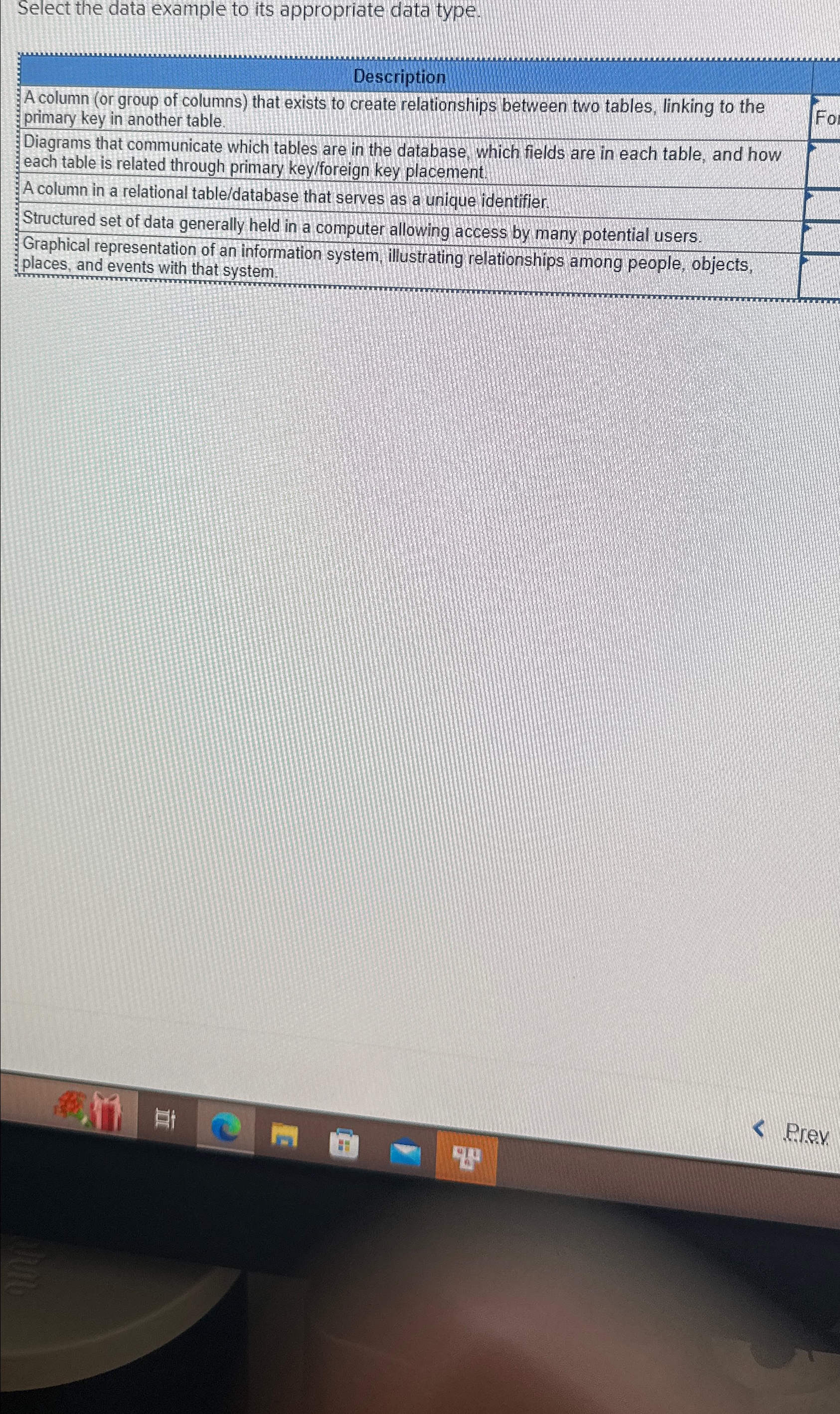  Select the data example to its appropriate data type. Description A